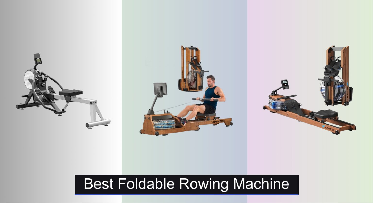 9 Best Foldable Rowing Machines 2026